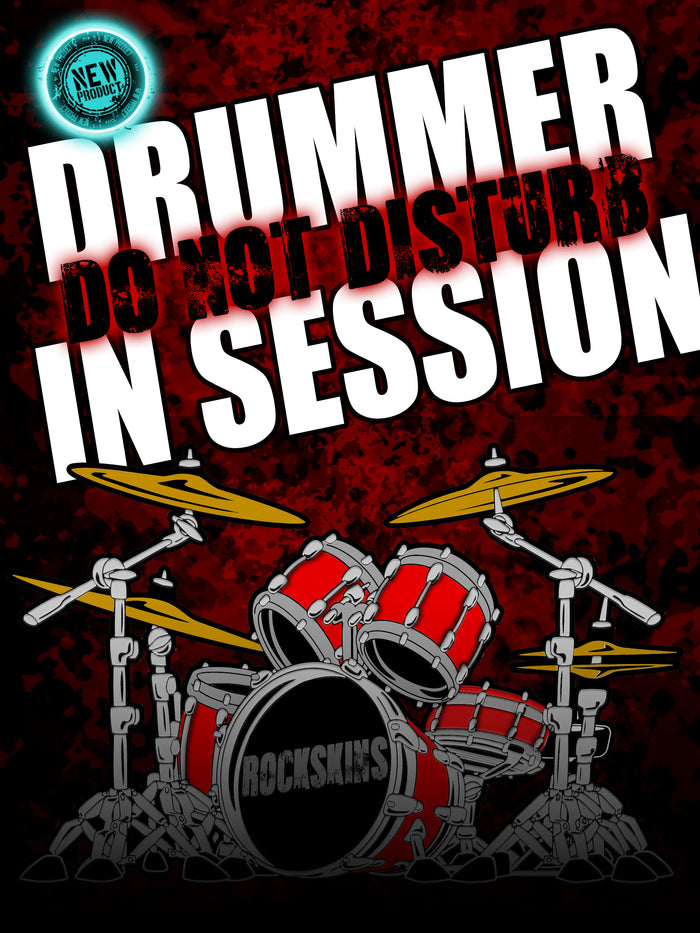 DO NOT DISTURB - DRUMMER IN SESSION